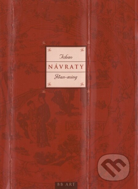 Kniha: Návraty (Tchao Jüan-Ming). BB/art, 2003 Kniha: Návraty (Tchao Jüan-Ming). BB/art, 2003
