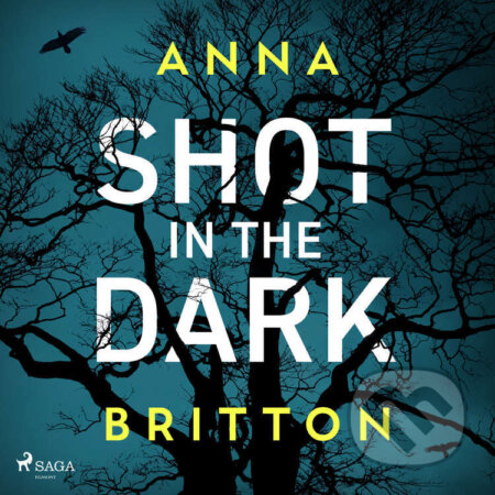 Audiokniha: Shot in the Dark (EN) (Anna Britton). Saga Egmont, 2024 Audiokniha: Shot in the Dark (EN) (Anna Britton). Saga Egmont, 2024