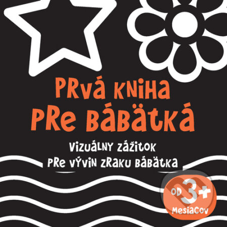 Kniha: Prvá kniha pre bábätká (Foni book). Foni book, 2024 Kniha: Prvá kniha pre bábätká (Foni book). Foni book, 2024