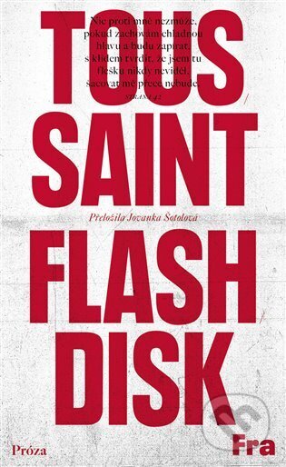 Kniha: Flashdisk (Jean-Philippe Toussaint). Fra, 2024 Kniha: Flashdisk (Jean-Philippe Toussaint). Fra, 2024