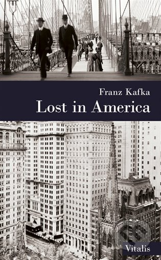 Lost in America - Franz Kafka, Vitalis, 2018