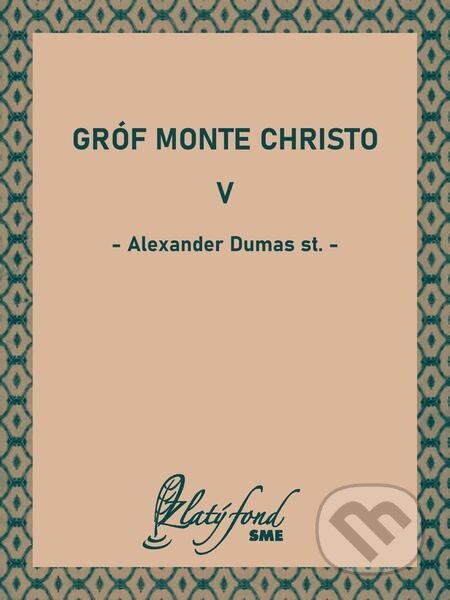 Gróf Monte Christo V - Alexander Dumas st., Petit Press, 2024