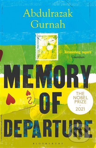 Kniha: Memory of Departure (Abdulrazak Gurnah). Bloomsbury, 2022 Kniha: Memory of Departure (Abdulrazak Gurnah). Bloomsbury, 2022