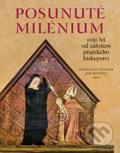 Kniha: Posunuté milénium (Vratislav Vaníček). NLN s.r.o., 2024 Kniha: Posunuté milénium (Vratislav Vaníček). NLN s.r.o., 2024