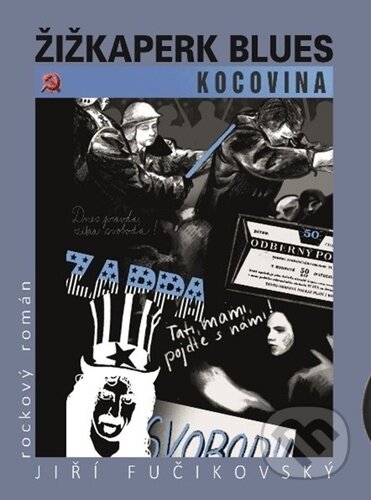 Kniha: Žižkaperk blues Kocovina (Jiří Fučikovský). Talent Pro ART, 2024 Kniha: Žižkaperk blues Kocovina (Jiří Fučikovský). Talent Pro ART, 2024