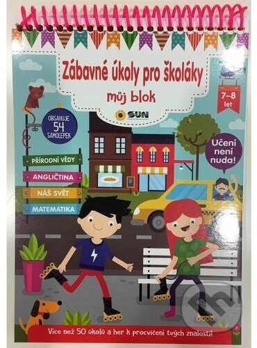 Kniha: Zábavné úkoly pro školáky (7-8 let) (SUN). SUN, 2024 Kniha: Zábavné úkoly pro školáky (7-8 let) (SUN). SUN, 2024