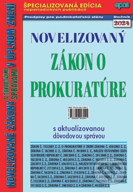 Kniha: Novelizovaný Zákon o prokuratúre (Epos). Epos, 2024 Kniha: Novelizovaný Zákon o prokuratúre (Epos). Epos, 2024