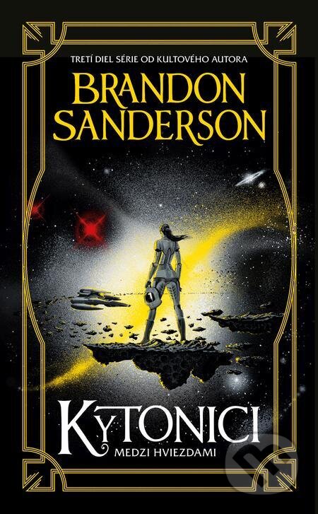 E-kniha: Kytonici (Brandon Sanderson). Slovart, 2024 E-kniha: Kytonici (Brandon Sanderson). Slovart, 2024