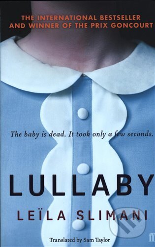 Kniha: Lullaby (Leila Slimani). Faber and Faber, 2020 Kniha: Lullaby (Leila Slimani). Faber and Faber, 2020