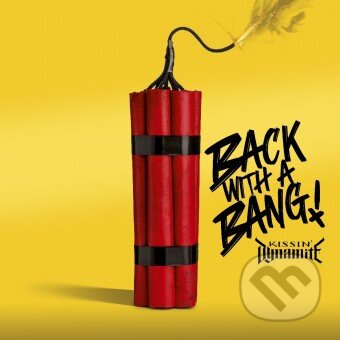 Kissin&#039; Dynamite: Back with a bang LP - Kissin&#039; Dynamite, Hudobné albumy, 2024