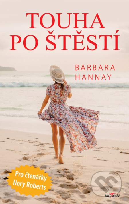 Kniha: Touha po štěstí (Barbara Hannay). Alpress, 2024 Kniha: Touha po štěstí (Barbara Hannay). Alpress, 2024