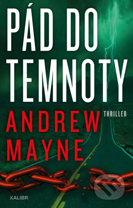 Kniha: Pád do temnoty (Andrew Mayne). Kalibr, 2024 Kniha: Pád do temnoty (Andrew Mayne). Kalibr, 2024