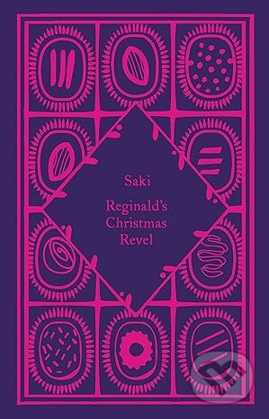 Kniha: Reginald's Christmas Revel (Saki). Penguin Books, 2022 Kniha: Reginald's Christmas Revel (Saki). Penguin Books, 2022