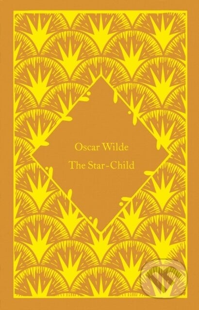 The Star-Child - Oscar Wilde, Penguin Books, 2022