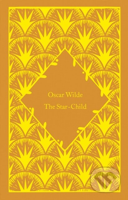 Kniha: The Star-Child (Oscar Wilde). Penguin Books, 2022 Kniha: The Star-Child (Oscar Wilde). Penguin Books, 2022