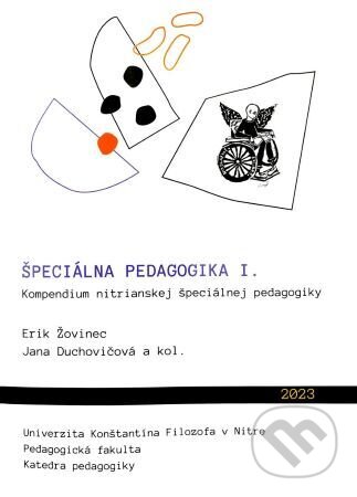Kniha: Špeciálna pedagogika I. (Erik Žovinec). Univerzita Konštantína Filozofa, 2023 Kniha: Špeciálna pedagogika I. (Erik Žovinec). Univerzita Konštantína Filozofa, 2023