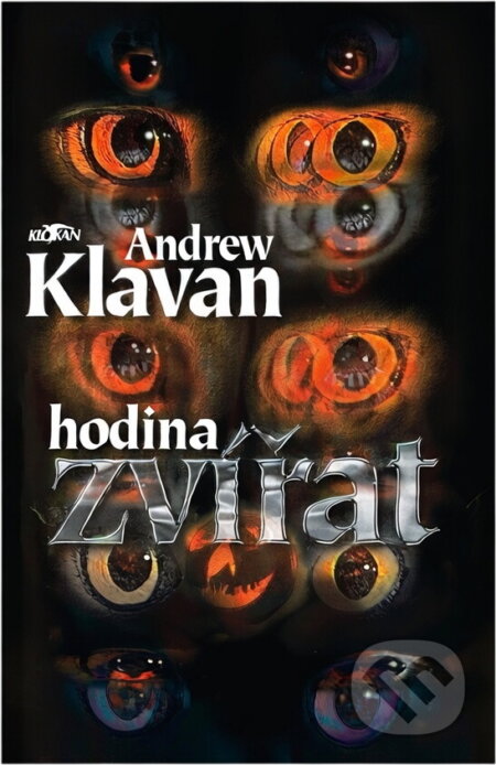 Kniha: Hodina zvířat (Andrew Klavan). , 1996 Kniha: Hodina zvířat (Andrew Klavan). , 1996