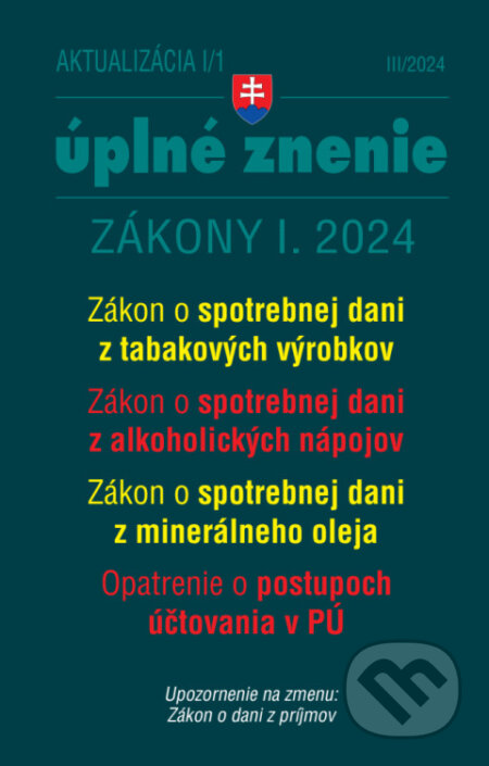 Kniha: Aktualizácia I/1 / 2024 - daňové a účtovné zákony (Poradca s.r.o.). Poradca s.r.o., 2024 Kniha: Aktualizácia I/1 / 2024 - daňové a účtovné zákony (Poradca s.r.o.). Poradca s.r.o., 2024