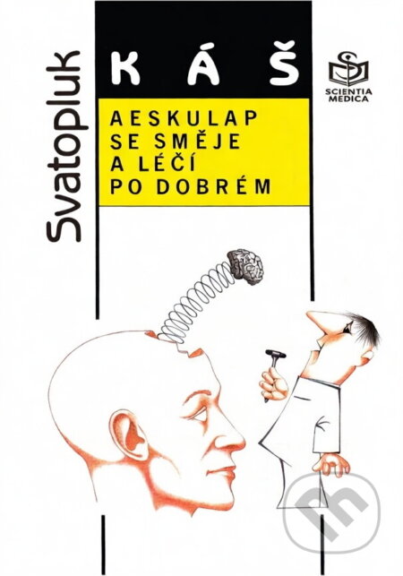 Kniha: Aeskulap se směje a léčí po dobrém : obory konzervativní, aneb ti, co léčí pilulkami, injekcemi, kladívkem a mastičkami (Svatopluk Káš). , 1992 Kniha: Aeskulap se směje a léčí po dobrém : obory konzervativní, aneb ti, co léčí pilulkami, injekcemi, kladívkem a mastičkami (Svatopluk Káš). , 1992