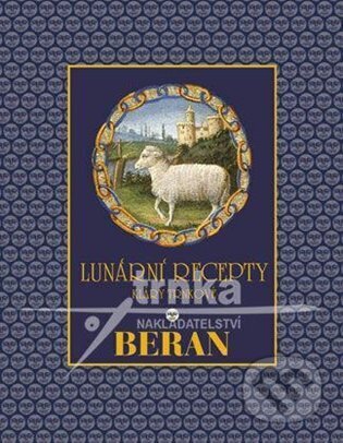 Kniha: Lunární recepty - BERAN (Klára Trnková). Studio Trnka, 2009 Kniha: Lunární recepty - BERAN (Klára Trnková). Studio Trnka, 2009