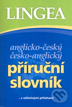 Kniha: Anglicko-český česko-anglický příruční slovník (Lingea). Lingea, 2007 Kniha: Anglicko-český česko-anglický příruční slovník (Lingea). Lingea, 2007
