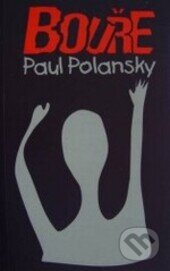 Kniha: Bouře (Paul Polansky). G plus G, 1999 Kniha: Bouře (Paul Polansky). G plus G, 1999