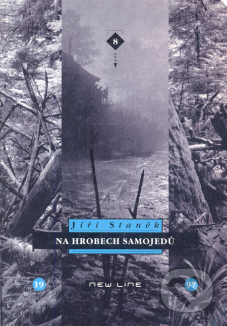 Kniha: Na hrobech samojedů (Jiří Staněk). Petrov, 1999 Kniha: Na hrobech samojedů (Jiří Staněk). Petrov, 1999