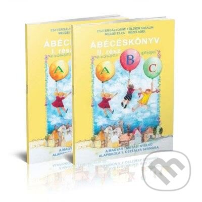 Kniha: Ábécéskönyv – 1. rész + 2. rész (Szivárvány) (E. Esztergályosné). Terra, 2008 Kniha: Ábécéskönyv – 1. rész + 2. rész (Szivárvány) (E. Esztergályosné). Terra, 2008