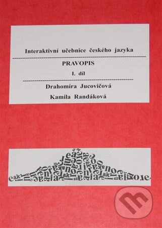 Kniha: Interaktivní učebnice ČJ (Drahomíra Jucovičová). Nakladatelstvi D+ H, 2019 Kniha: Interaktivní učebnice ČJ (Drahomíra Jucovičová). Nakladatelstvi D+ H, 2019