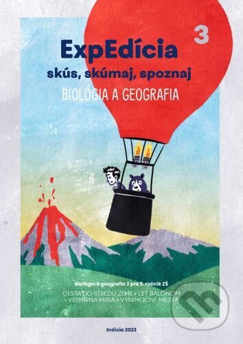 Kniha: ExpEdícia 5. Biológia a geografia - Pracovný zošit 3 (2 doplnené vydanie) (Martina Škodová a kolektív). Indícia, s.r.o., 2023 Kniha: ExpEdícia 5. Biológia a geografia - Pracovný zošit 3 (2 doplnené vydanie) (Martina Škodová a kolektív). Indícia, s.r.o., 2023