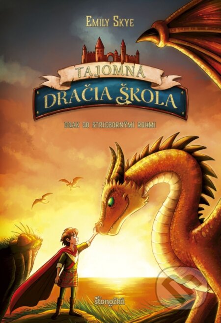 Kniha: Tajomná dračia škola 2: Drak so striebornými rohmi (Emily Skye). Stonožka, 2024 Kniha: Tajomná dračia škola 2: Drak so striebornými rohmi (Emily Skye). Stonožka, 2024