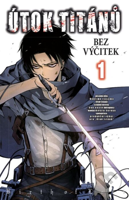 Kniha: Útok titánů: Bez výčitek 1 (Hadžime Isajama). Crew, 2024 Kniha: Útok titánů: Bez výčitek 1 (Hadžime Isajama). Crew, 2024