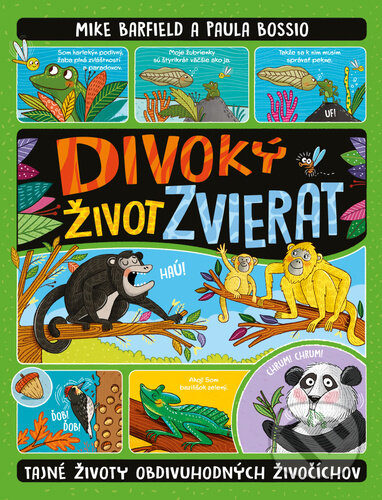 Kniha: Divoký život zvierat (Mike Barfield). Bookmedia, 2024 Kniha: Divoký život zvierat (Mike Barfield). Bookmedia, 2024