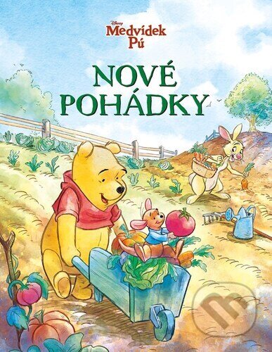 Kniha: Medvídek Pú: Nové pohádky (Egmont ČR). Egmont ČR, 2024 Kniha: Medvídek Pú: Nové pohádky (Egmont ČR). Egmont ČR, 2024