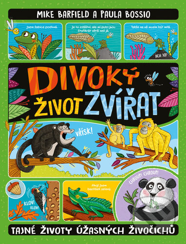 Kniha: Divoký život zvířat (Mike Barfield). Bookmedia, 2024 Kniha: Divoký život zvířat (Mike Barfield). Bookmedia, 2024