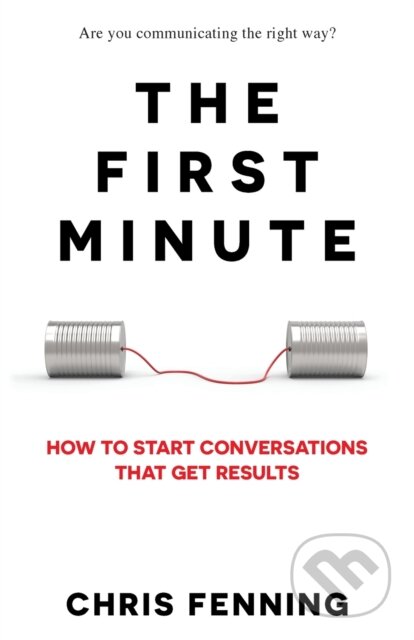 Kniha: The First Minute (Chris Fenning). Alignment Group, 2020 Kniha: The First Minute (Chris Fenning). Alignment Group, 2020