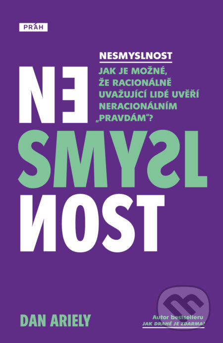 Kniha: Nesmyslnost (Dan Ariely). Práh, 2024 Kniha: Nesmyslnost (Dan Ariely). Práh, 2024