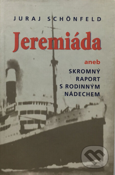 Kniha: Jeremiáda (Juraj Schönfeld). Medard, 1999 Kniha: Jeremiáda (Juraj Schönfeld). Medard, 1999