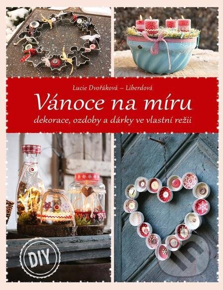 E-kniha: Vánoce na míru (Lucie Dvořáková - Liberdová). Lucie Dvořáková - Liberdová E-kniha: Vánoce na míru (Lucie Dvořáková - Liberdová). Lucie Dvořáková - Liberdová