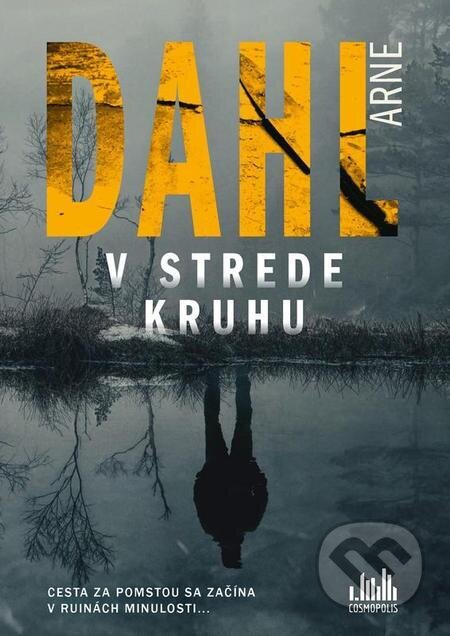 E-kniha: V strede kruhu (Arne Dahl). Grada, 2024 E-kniha: V strede kruhu (Arne Dahl). Grada, 2024