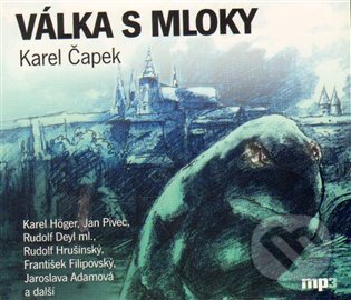 Audiokniha: Válka s mloky (Karel Čapek). Radioservis, 2014 Audiokniha: Válka s mloky (Karel Čapek). Radioservis, 2014
