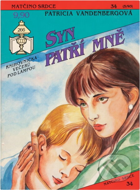 Kniha: Syn patří mně (Patricia Vandenberg). Ivo Železný, 1993 Kniha: Syn patří mně (Patricia Vandenberg). Ivo Železný, 1993