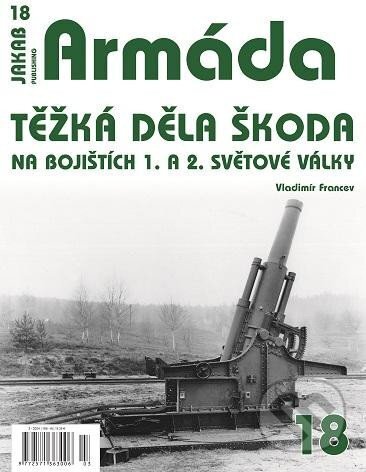 Kniha: Armáda 18 (Vladimír Francev). Jakab, 2024 Kniha: Armáda 18 (Vladimír Francev). Jakab, 2024