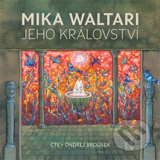 Audiokniha: Jeho království (Mika Waltari). OneHotBook, 2024 Audiokniha: Jeho království (Mika Waltari). OneHotBook, 2024