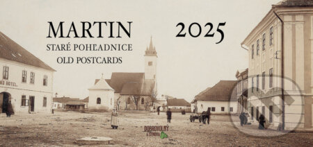 Stolový kalendár Martin 2025 - Staré pohľadnice / Old postcards (Dobrovolný a synovia). Dobrovolný a synovia, 2024 Stolový kalendár Martin 2025 - Staré pohľadnice / Old postcards (Dobrovolný a synovia). Dobrovolný a synovia, 2024