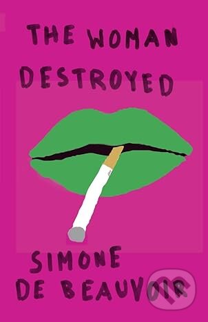 Kniha: Woman Destroyed (Simone De Beauvoir). Pantheon Books, 1987 Kniha: Woman Destroyed (Simone De Beauvoir). Pantheon Books, 1987
