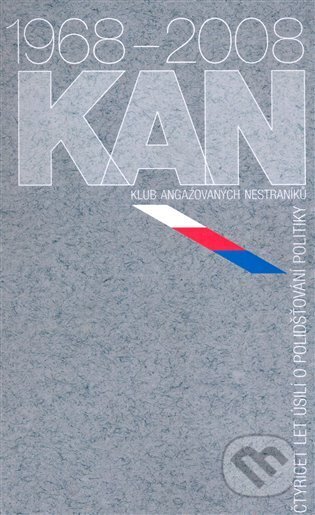 Kniha: KAN 1968 - 2008 (Euroslavica). Euroslavica, 2008 Kniha: KAN 1968 - 2008 (Euroslavica). Euroslavica, 2008