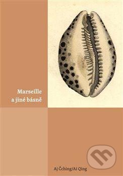 Kniha: Marseille a jiné básně (Aj Čching). Univerzita Karlova v Praze, 2024 Kniha: Marseille a jiné básně (Aj Čching). Univerzita Karlova v Praze, 2024