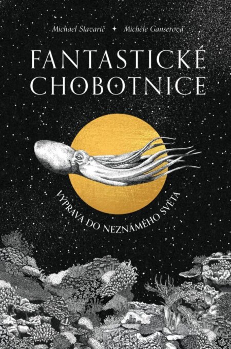 Kniha: Fantastické chobotnice (Michael Stavarič). Akropolis, 2024 Kniha: Fantastické chobotnice (Michael Stavarič). Akropolis, 2024