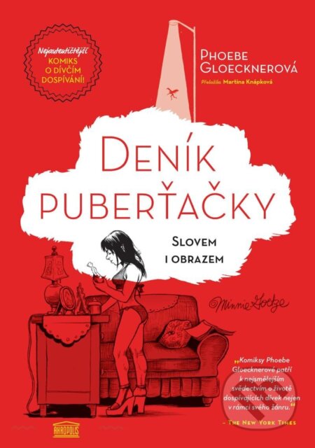 Kniha: Deník puberťačky slovem i obrazem (Phoebe Gloeckner). Akropolis, 2024 Kniha: Deník puberťačky slovem i obrazem (Phoebe Gloeckner). Akropolis, 2024